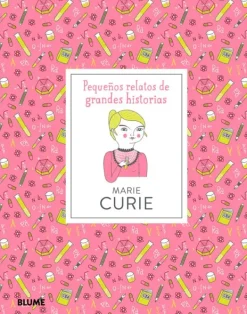 Historia, Lugares Y Personas*Blume Marie Curie