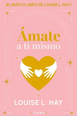 Autoayuda*Diana Ámate a ti mismo