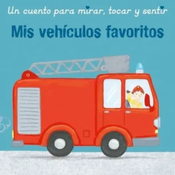 Primera Infancia*Picarona Mis vehículos favoritos