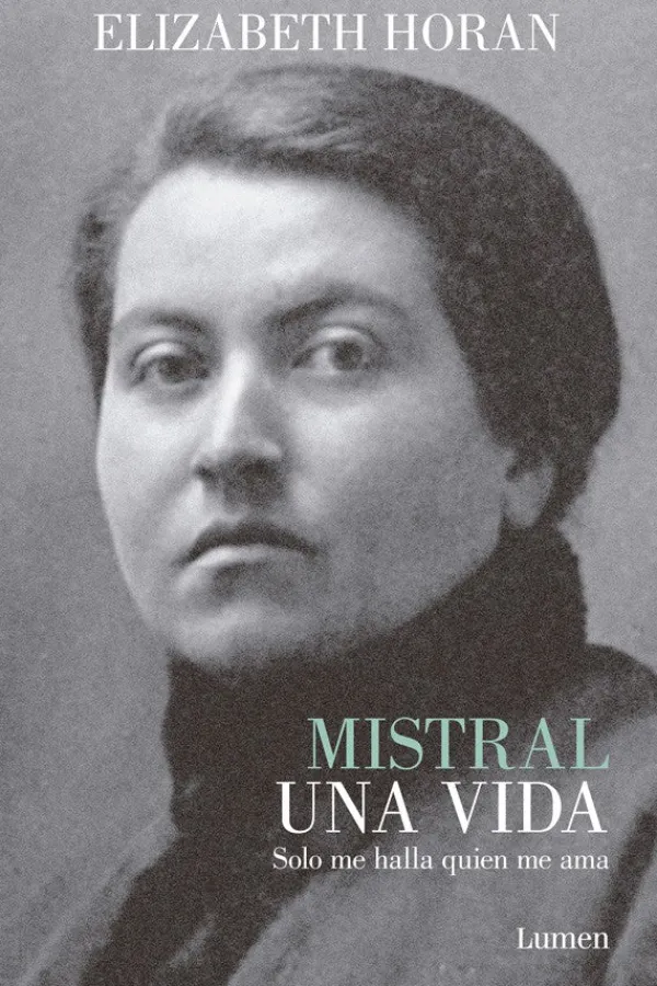 Biografías*Lumen Mistral, una vida. Sólo me halla quien me ama
