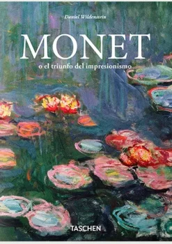 Arte*Taschen Monet. El triunfo del Impresionismo. Biblioteca Universal
