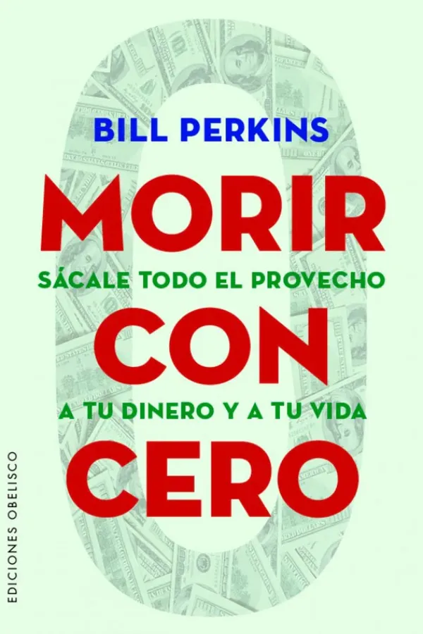 Liderazgo Y Empresa*Obelisco Morir con cero
