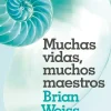 Espiritualidad*Ediciones B Muchas vidas, muchos maestros