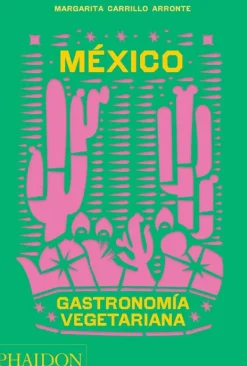 Cocinas Del Mundo*Phaidon México. Gastronomía Vegetariana