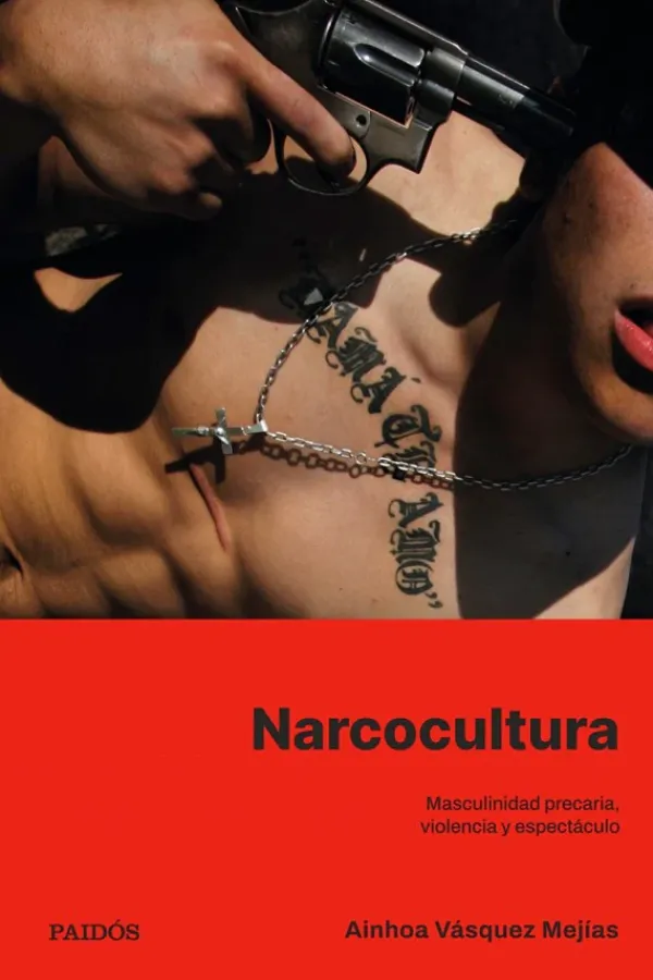 Actualidad Y Ensayo Filosófico*Paidós Narcocultura
