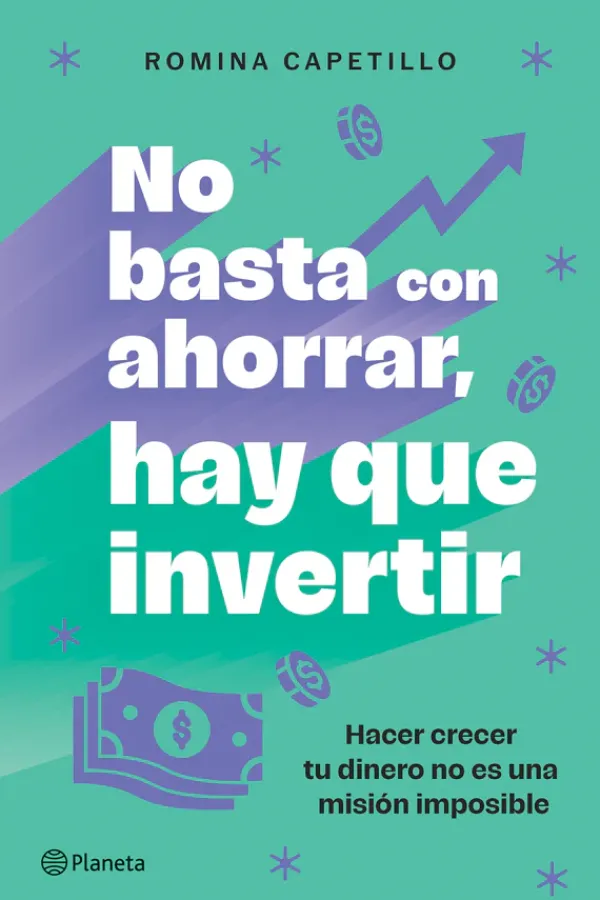 Actualidad Y Ensayo Filosófico*Planeta No basta con ahorrar, hay que invertir