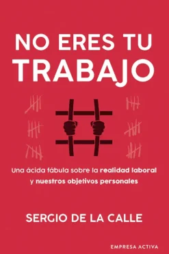 Liderazgo Y Empresa*Empresa Activa No eres tu trabajo