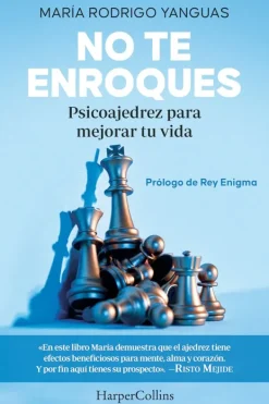 Autoayuda*Harper Collins No te enroques. Psicoajedrez para mejorar tu vida