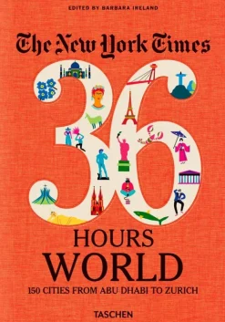 Viajes*Taschen NYT. 36 Hours. World. 150 Cities from Abu Dhabi to Zurich