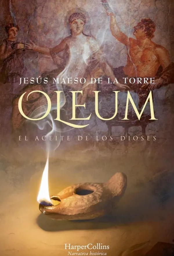 Novela Histórica*Harper Collins Oleum. El aceite de los dioses