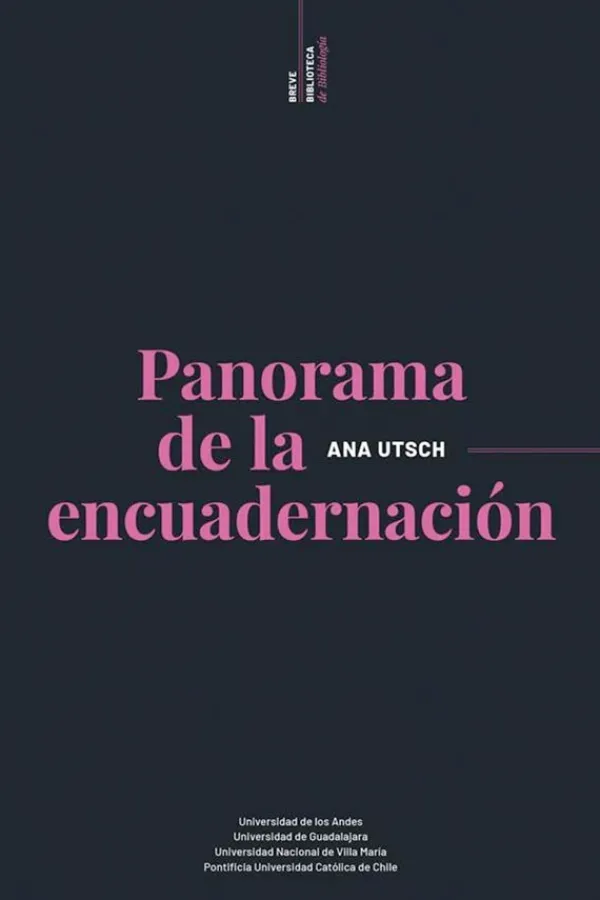 Historia*Ediciones UC Panorama de la encuadernación