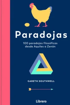 Ciencias Básicas*Librero Paradojas. 100 paradojas filosóficas