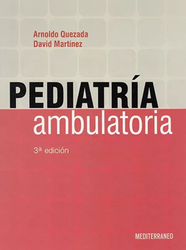 Ciencias De La Salud*Mediterráneo Pediatría ambulatoria 3ª Ed.