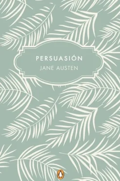 Literatura Clásica*Penguin Clásicos Persuasión