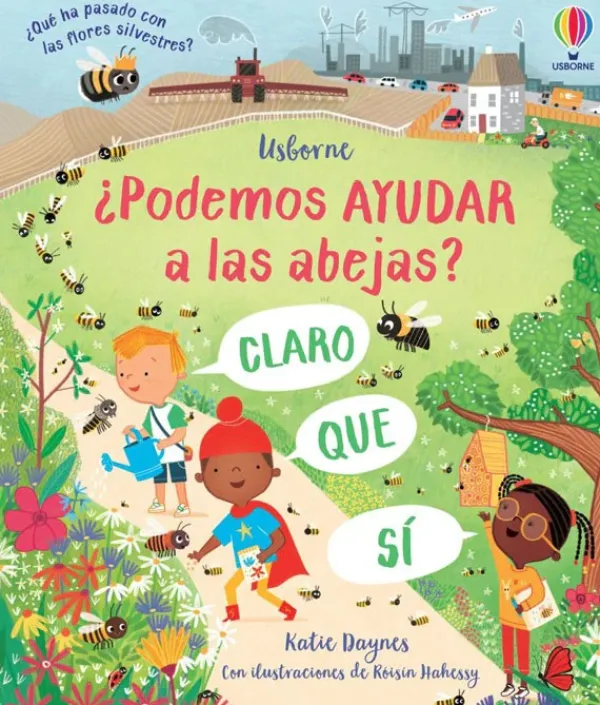 Animales Y Naturaleza*Usborne ¿Podemos ayudar a las abejas?