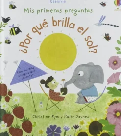 Ciencias*Usborne ¿Por qué brilla el sol?