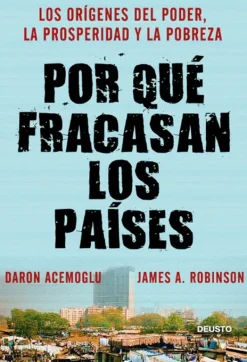 Historia*Deusto Por qué fracasan los países