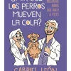 Animales*B de Blok ¿Por qué los perros mueven la cola?