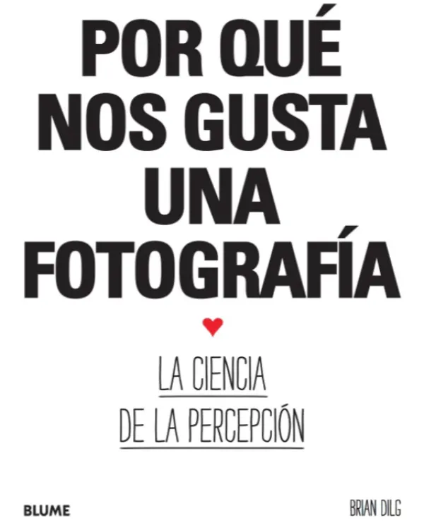 Fotografía*Blume Por qué nos gusta una fotografía