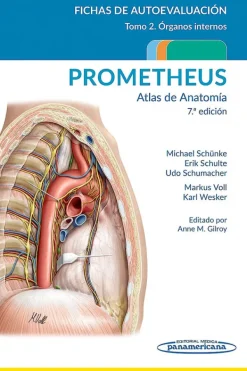 Ciencias De La Salud*Médica Panamericana Prometheus. Atlas de anatomía 7ª Ed. Fichas de autoevaluación Tomo 2: