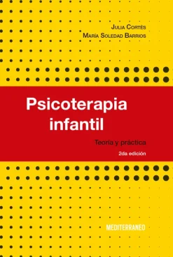 Ciencias De La Salud*Mediterráneo Psicoterapia infantil. Teoría y práctica 2ª Ed.