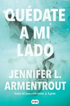 Novela Juvenil*Suma De Letras Quédate a mi lado