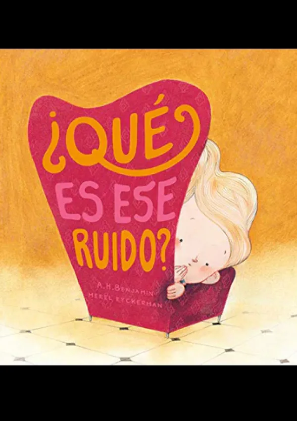 Álbum Ilustrado*Nubeocho Que Es Ese Ruido?