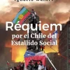Historia*Ediciones UV Requiem por el Chile del estallido social