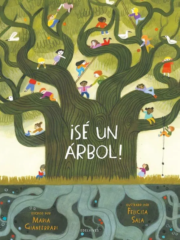 Álbum Ilustrado*Edelvives ¡Sé un árbol!