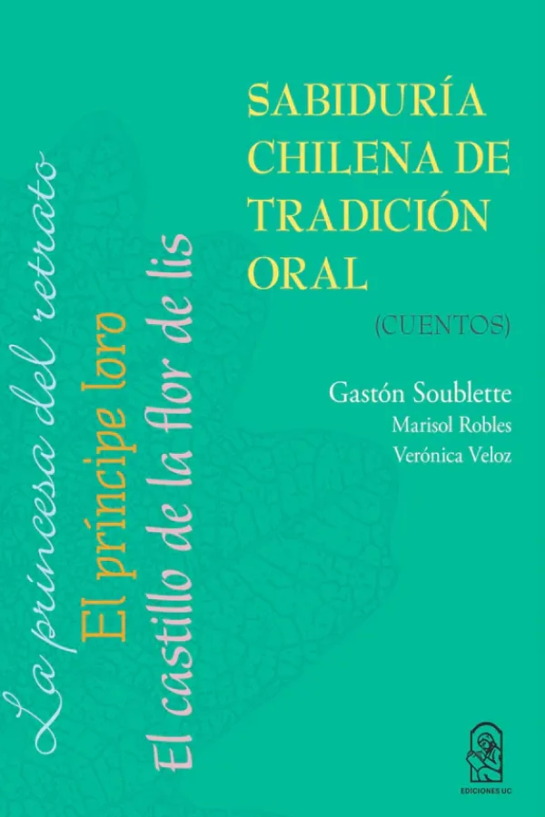 Historia*Ediciones UC Sabiduría chilena