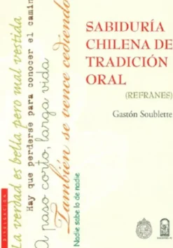Historia*Ediciones UC Sabiduría chilena de tradición oral