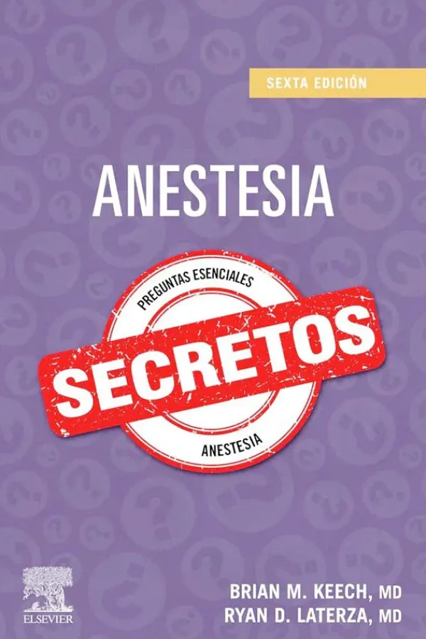 Ciencias De La Salud*Elsevier Secretos de anestesia 6ª Ed.