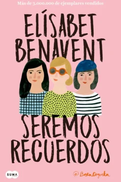 Literatura Contemporánea*Suma De Letras Seremos recuerdos