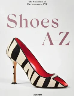 Moda*Taschen Shoes A-Z. The Collection of The Museum at FIT