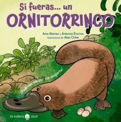Animales Y Naturaleza*La esfera azul Si fueras un ornitorrinco