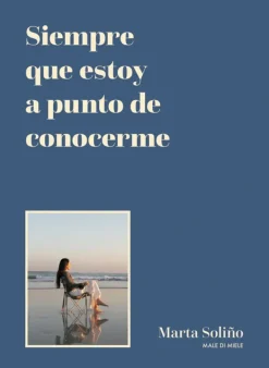 Poesía*Lunwerg Siempre que estoy a punto de conocerme