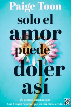 Novela Romántica*Vergara y Riba Sólo el amor puede doler así