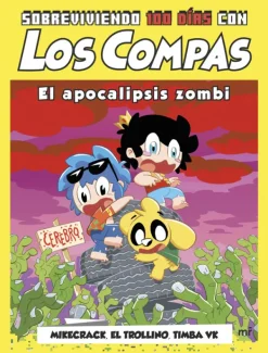 Comics Y Mangas*Martínez Roca Sobreviviendo 100 días con Los Compas: El apocalipsis zombi