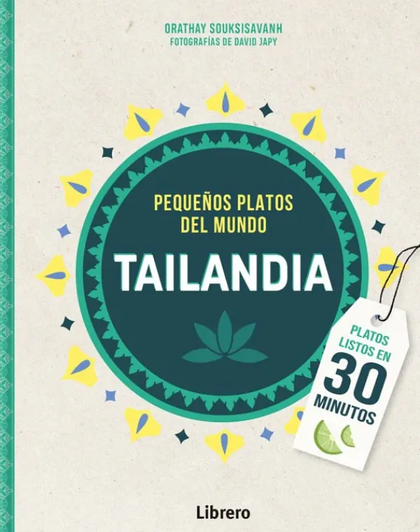 Cocinas Del Mundo*Librero Tailandia. Pequeños platos del mundo
