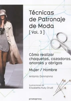 Moda*Promopress Técnicas de patronaje de moda [Vol. 3]