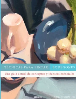 Arte*Librero Técnicas para pintar bodegones