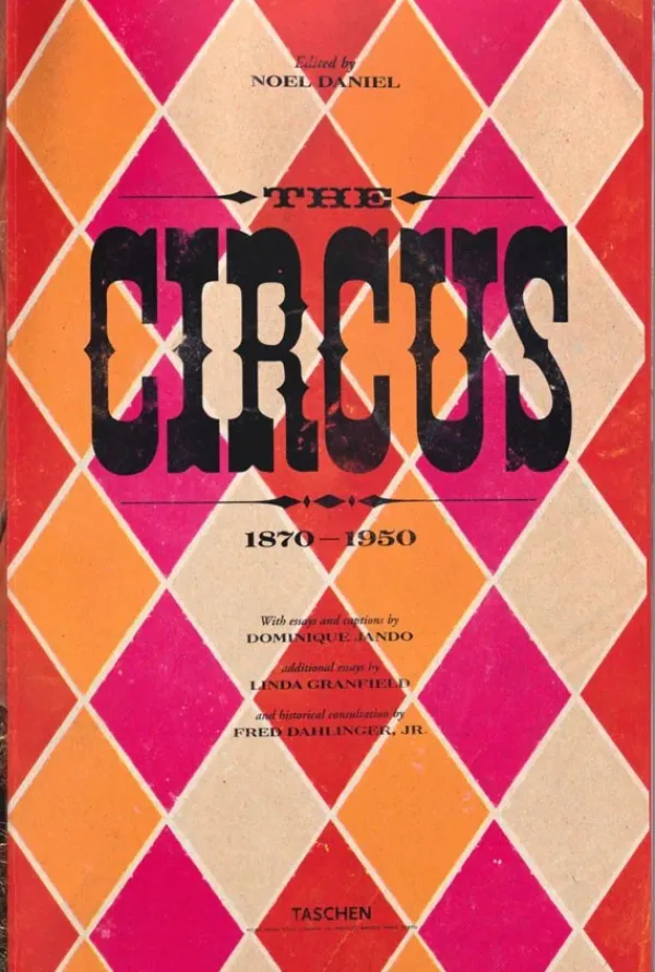 Arte*Taschen The Circus. 1870s-1950s