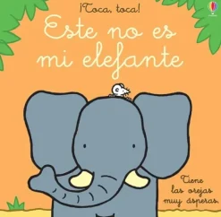 Primera Infancia*Usborne ¡Toca, toca! - Este no es mi elefante