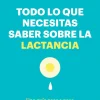 Crianza Y Maternidad*Urano Todo lo que necesitas saber sobre la lactancia