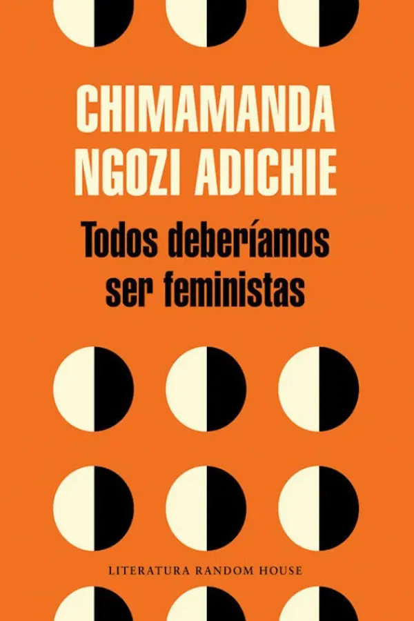 Actualidad Y Ensayo Filosófico*Literatura Random House Todos deberíamos ser feministas