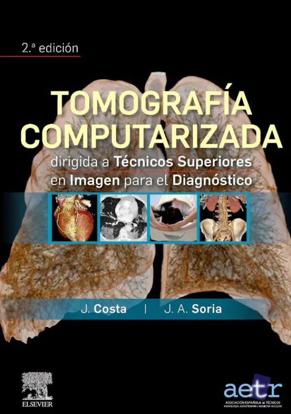 Ciencias De La Salud*Elsevier Tomografia computarizada para tecnicos superiores 2ª Ed.