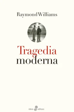Actualidad Y Ensayo Filosófico*Edhasa Tragedia moderna