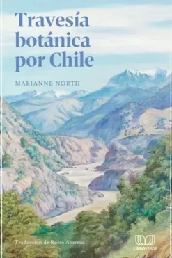 Arboles Y Plantas*Libro Verde Travesía botánica por Chile