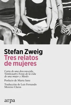 Literatura Contemporánea*Arpa Editores Tres relatos de mujeres