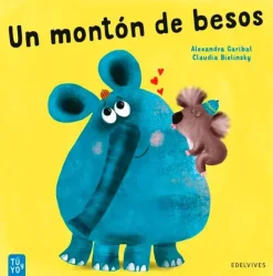 Primera Infancia*Edelvives Un montón de besos